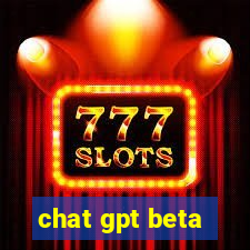 chat gpt beta